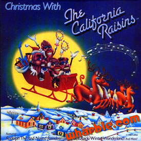 Christmas with The California Raisins