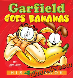 Garfield Goes Bananas: His 44th Book